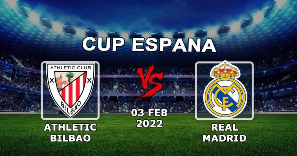 Athletic Bilbao - Real Madrid: prediction and bet on the match of 1/4 Spanish Cup - 03.02.2022