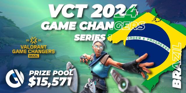 VCT 2024: Game Changers Brazil Series 1