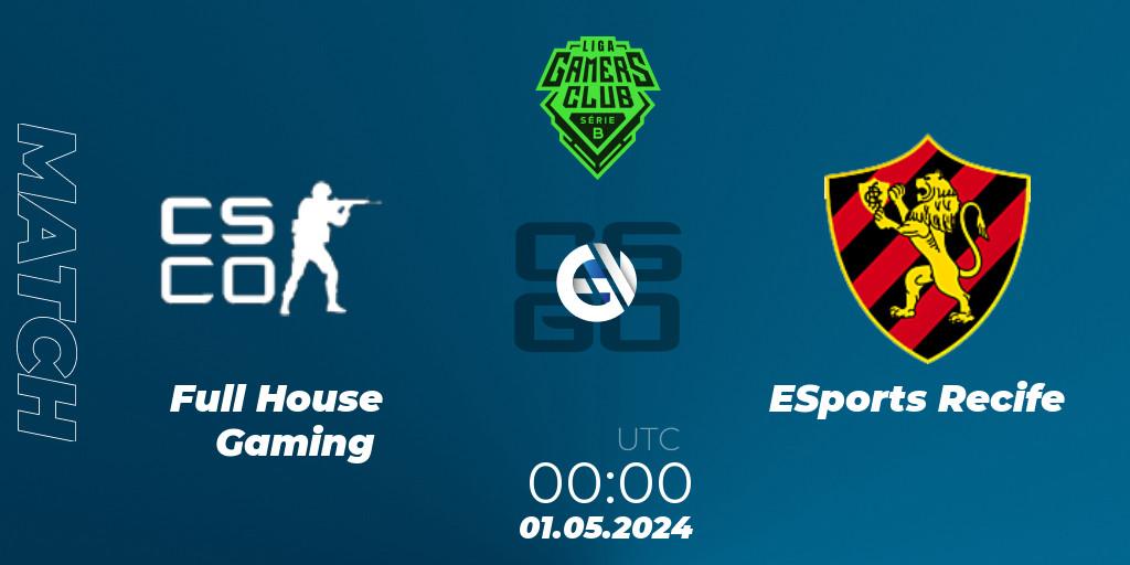 Full House Gaming VS ESports Recife