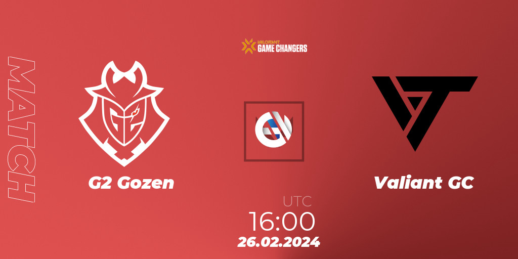 G2 Gozen VS Valiant GC VALORANT Betting Tips Stream LiveScore