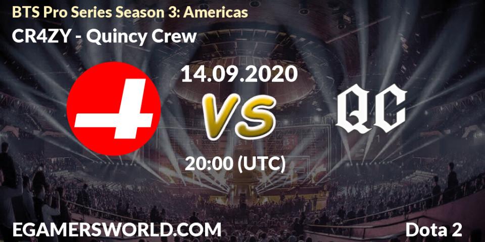 CR4ZY vs Quincy Crew: Betting TIp, Match Prediction. 14.09.20. Dota 2, BTS Pro Series Season 3: Americas