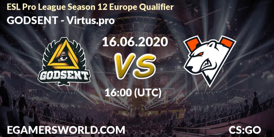 GODSENT vs Virtus.pro: Betting TIp, Match Prediction. 16.06.20. CS2 (CS:GO), ESL Pro League Season 12 Europe Qualifier