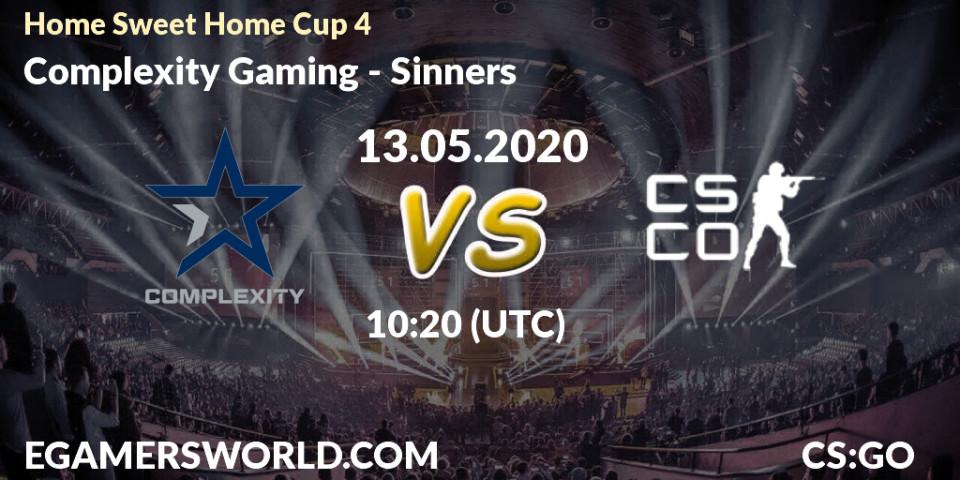 Complexity Gaming vs Sinners: Betting TIp, Match Prediction. 13.05.2020 at 10:20. Counter-Strike (CS2), #Home Sweet Home Cup 4