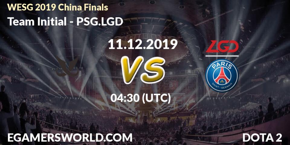 Team Initial vs PSG.LGD: Betting TIp, Match Prediction. 11.12.19. Dota 2, WESG 2019 China Finals