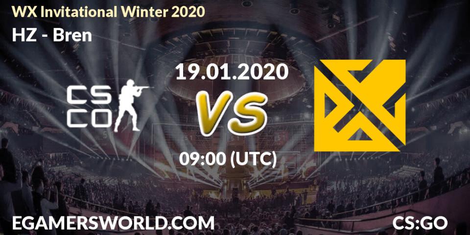 HZ vs Bren: Betting TIp, Match Prediction. 19.01.20. CS2 (CS:GO), WX Invitational Winter 2020