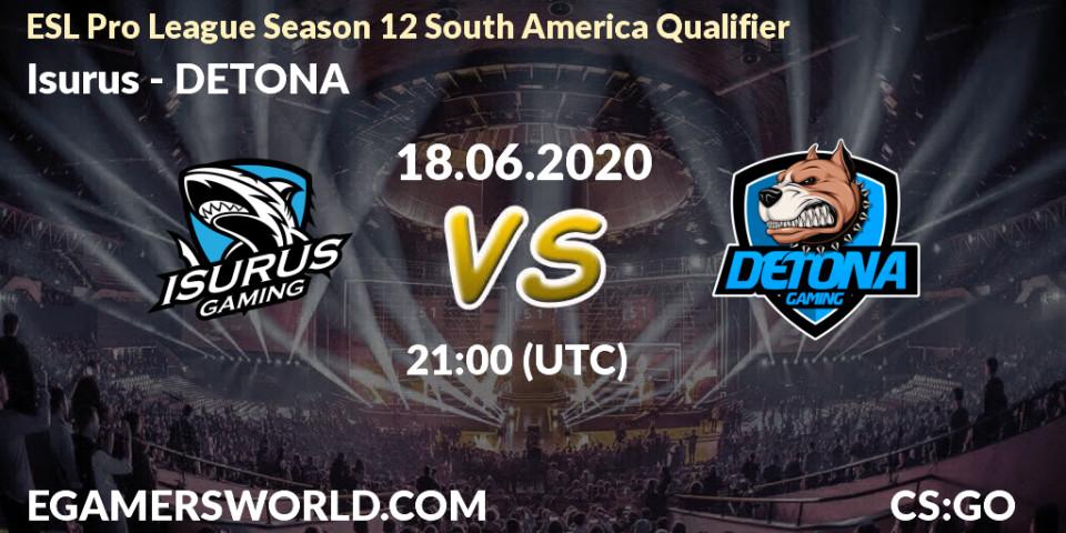 Isurus vs DETONA: Betting TIp, Match Prediction. 18.06.20. CS2 (CS:GO), ESL Pro League Season 12 South America Qualifier
