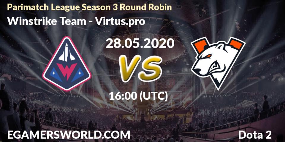 Winstrike Team vs Virtus.pro: Betting TIp, Match Prediction. 28.05.20. Dota 2, Parimatch League Season 3 Round Robin
