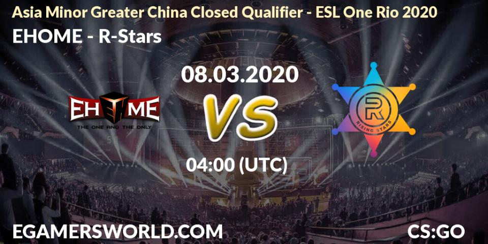 EHOME vs R-Stars: Betting TIp, Match Prediction. 08.03.20. CS2 (CS:GO), Asia Minor Greater China Closed Qualifier - ESL One Rio 2020
