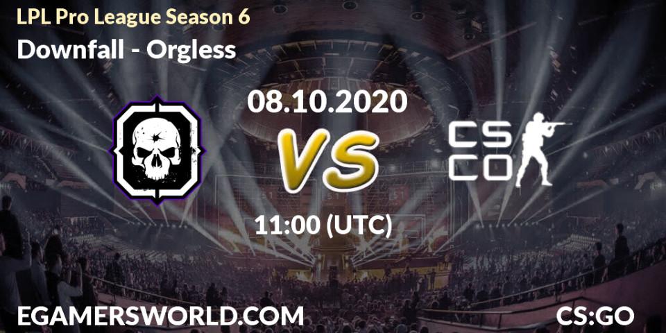 Downfall vs Orgless: Betting TIp, Match Prediction. 08.10.20. CS2 (CS:GO), LPL Pro League Season 6