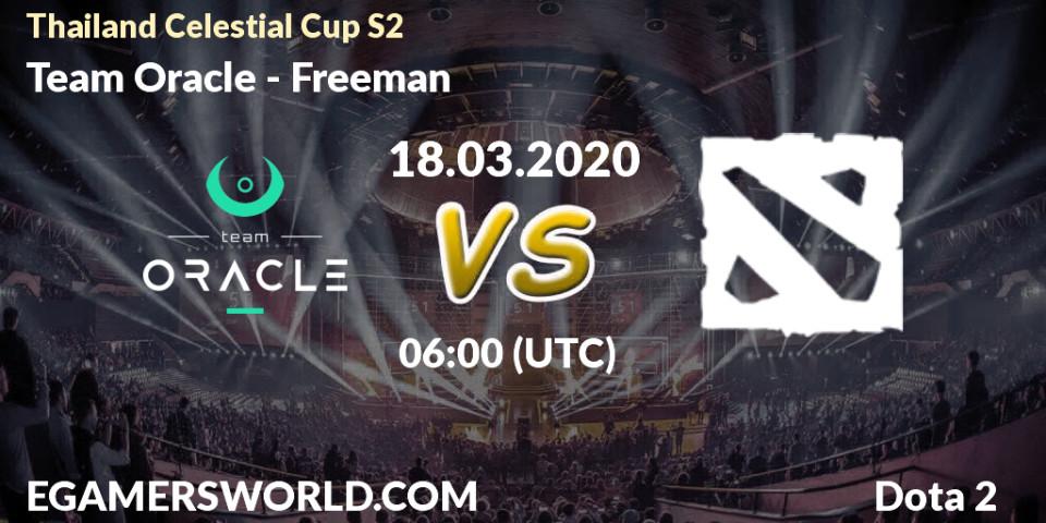 Team Oracle vs Freeman: Betting TIp, Match Prediction. 18.03.20. Dota 2, Thailand Celestial Cup S2