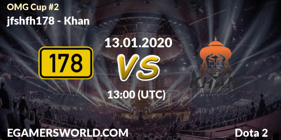 jfshfh178 vs Khan: Betting TIp, Match Prediction. 13.01.20. Dota 2, OMG Cup #2