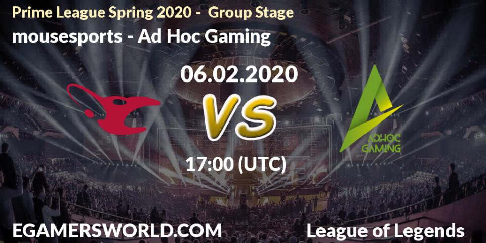 mousesports vs Ad Hoc Gaming: Betting TIp, Match Prediction. 06.02.20. LoL, Prime League Spring 2020 - Group Stage