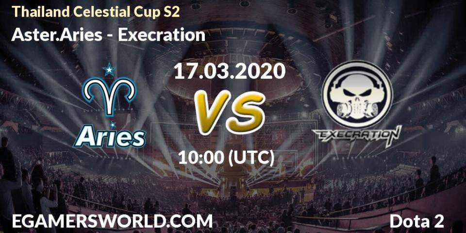Aster.Aries vs Execration: Betting TIp, Match Prediction. 17.03.2020 at 10:17. Dota 2, Thailand Celestial Cup S2