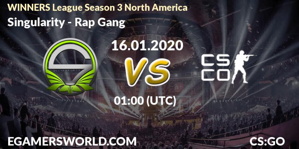 Singularity vs Rap Gang: Betting TIp, Match Prediction. 16.01.20. CS2 (CS:GO), WINNERS League Season 3 North America