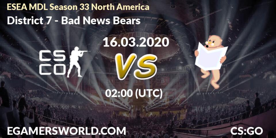 District 7 vs Bad News Bears: Betting TIp, Match Prediction. 16.03.20. CS2 (CS:GO), ESEA MDL Season 33 North America