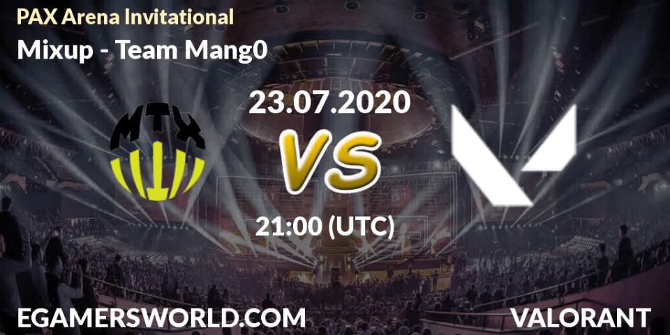 Mixup vs Team Mang0: Betting TIp, Match Prediction. 23.07.2020 at 21:00. VALORANT, PAX Arena Invitational