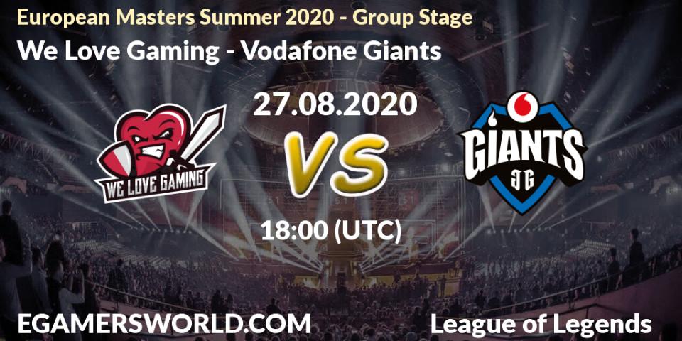 We Love Gaming vs Vodafone Giants: Betting TIp, Match Prediction. 27.08.20. LoL, European Masters Summer 2020 - Group Stage