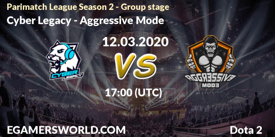 Cyber Legacy vs Aggressive Mode: Betting TIp, Match Prediction. 12.03.2020 at 16:10. Dota 2, Parimatch League Season 2 - Group stage