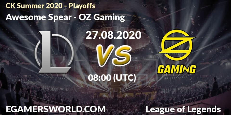 Awesome Spear vs OZ Gaming: Betting TIp, Match Prediction. 27.08.20. LoL, CK Summer 2020 - Playoffs
