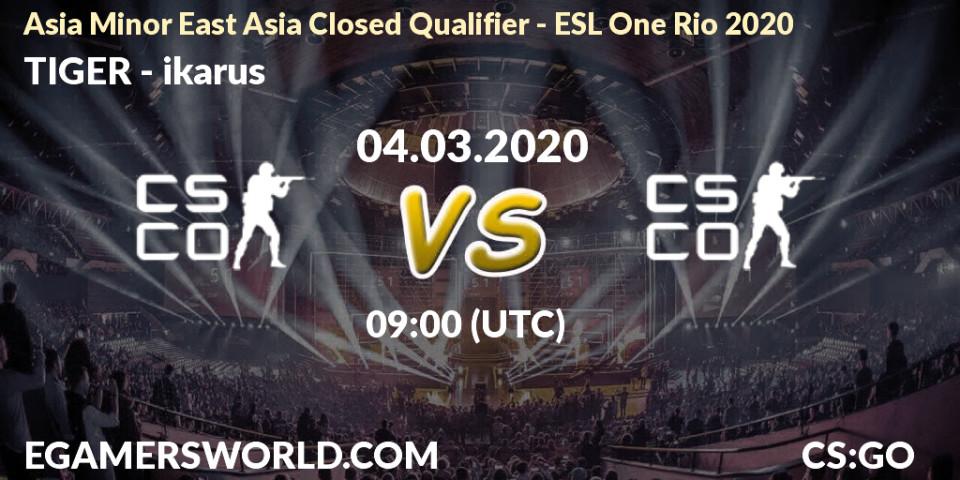 TIGER vs ikarus: Betting TIp, Match Prediction. 04.03.20. CS2 (CS:GO), Asia Minor East Asia Closed Qualifier - ESL One Rio 2020