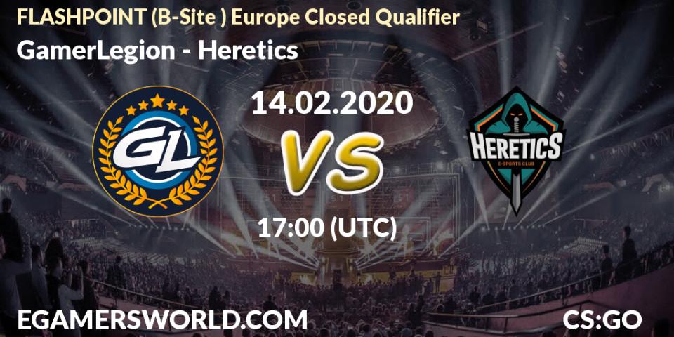 GamerLegion vs Heretics: Betting TIp, Match Prediction. 14.02.2020 at 17:15. Counter-Strike (CS2), FLASHPOINT Europe Closed Qualifier