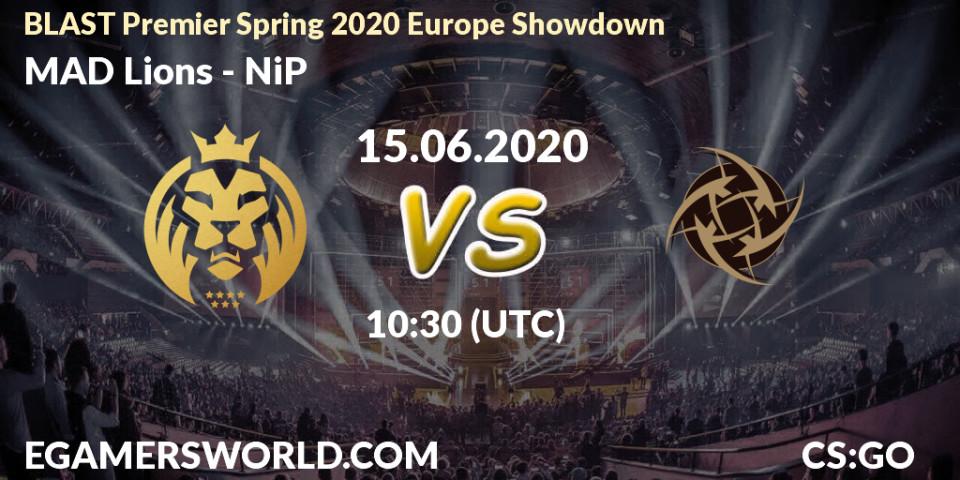 MAD Lions vs NiP: Betting TIp, Match Prediction. 15.06.2020 at 10:30. Counter-Strike (CS2), BLAST Premier Spring 2020 Europe Showdown