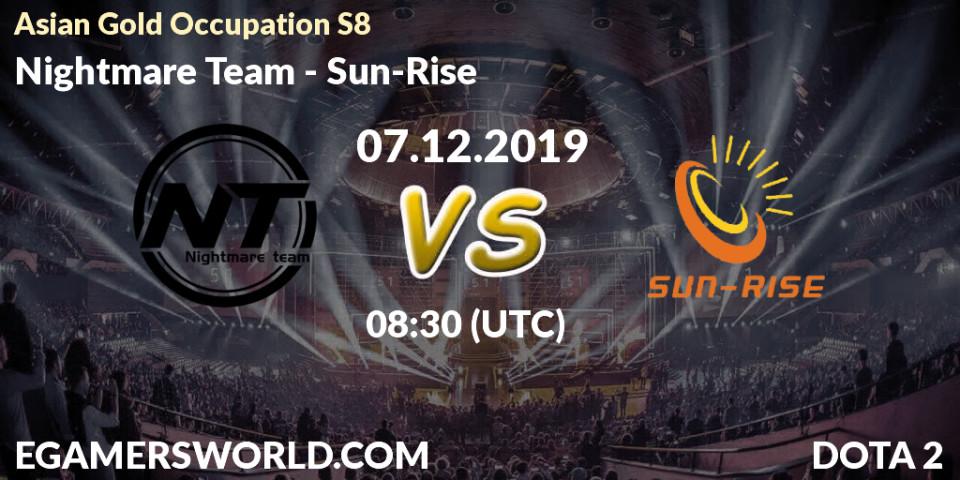 Nightmare Team vs Sun-Rise: Betting TIp, Match Prediction. 06.12.2019 at 06:30. Dota 2, Asian Gold Occupation S8 