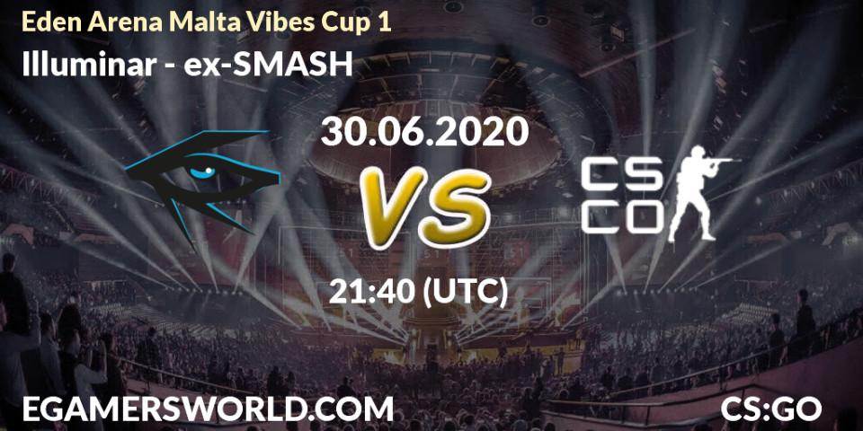 Illuminar vs ex-SMASH: Betting TIp, Match Prediction. 30.06.20. CS2 (CS:GO), Eden Arena Malta Vibes Cup 1 (Week 1)