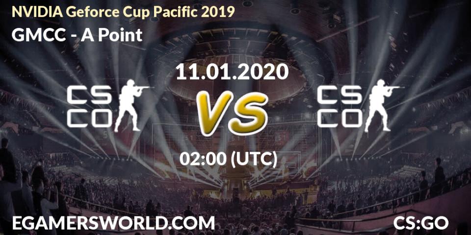 GMCC vs A Point: Betting TIp, Match Prediction. 11.01.2020 at 02:30. Counter-Strike (CS2), NVIDIA Geforce Cup Pacific 2019