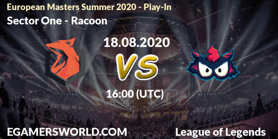 Sector One vs Racoon: Betting TIp, Match Prediction. 18.08.2020 at 16:00. LoL, European Masters Summer 2020 - Play-In