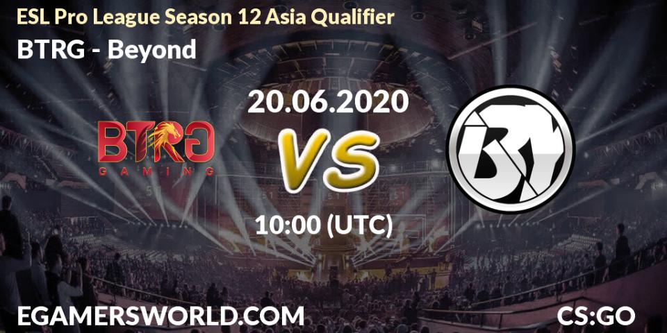 BTRG vs Beyond: Betting TIp, Match Prediction. 20.06.20. CS2 (CS:GO), ESL Pro League Season 12 Asia Qualifier