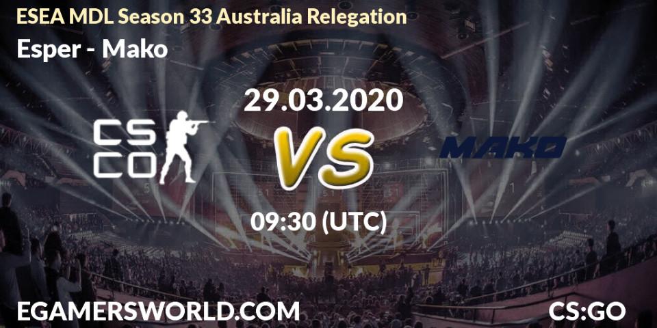 Esper vs Mako: Betting TIp, Match Prediction. 29.03.20. CS2 (CS:GO), ESEA MDL Season 33 Australia Relegation
