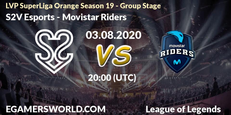 S2V Esports vs Movistar Riders: Betting TIp, Match Prediction. 03.08.20. LoL, LVP SuperLiga Orange Season 19 - Group Stage