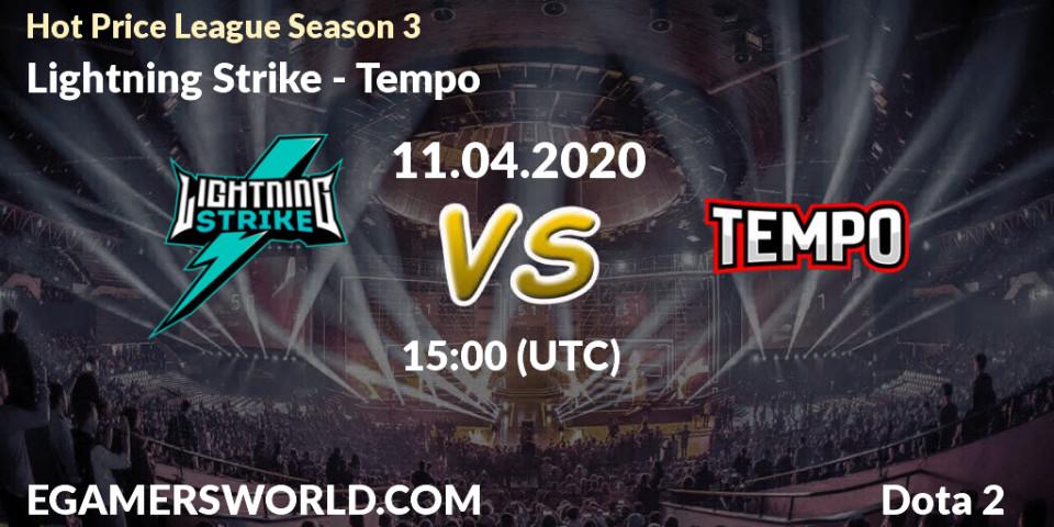 Lightning Strike vs Tempo: Betting TIp, Match Prediction. 11.04.20. Dota 2, Hot Price League Season 3