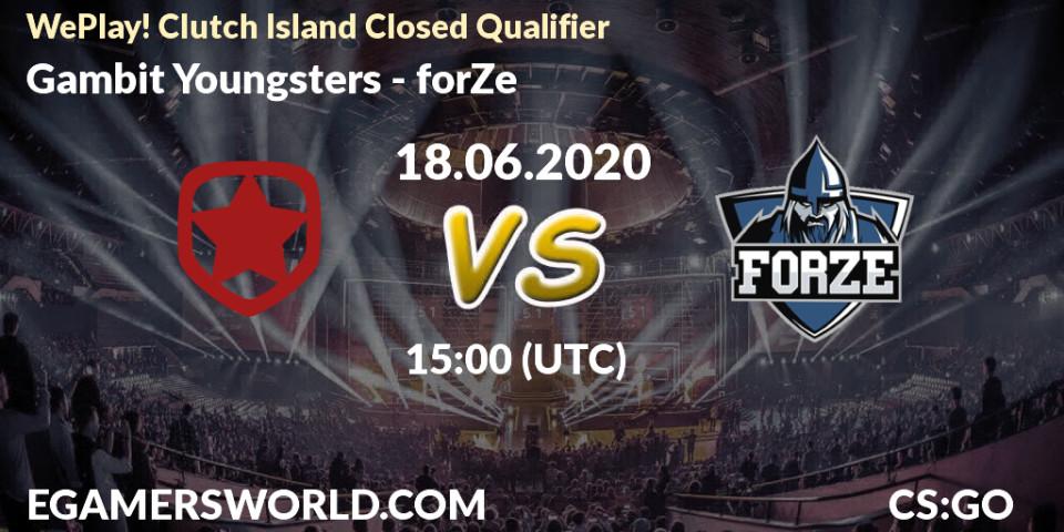 Gambit Youngsters vs forZe: Betting TIp, Match Prediction. 18.06.20. CS2 (CS:GO), WePlay! Clutch Island Closed Qualifier