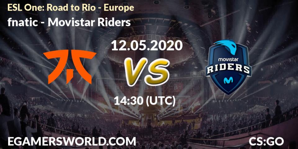fnatic vs Movistar Riders: Betting TIp, Match Prediction. 12.05.20. CS2 (CS:GO), ESL One: Road to Rio - Europe
