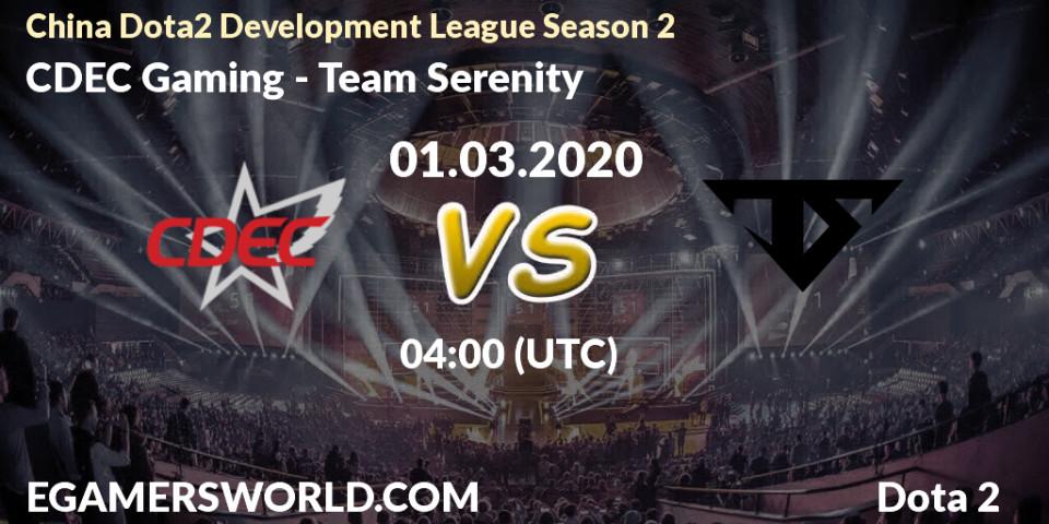 CDEC Gaming vs Team Serenity: Betting TIp, Match Prediction. 01.03.20. Dota 2, China Dota2 Development League Season 2