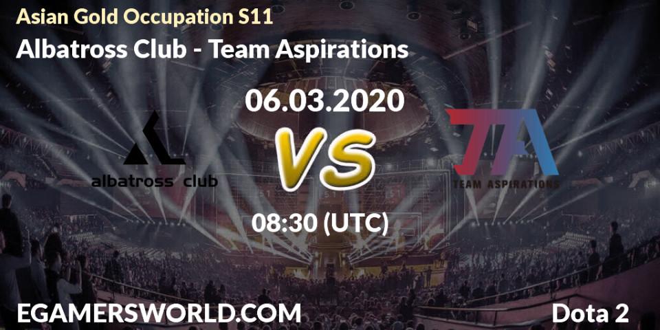 Albatross Club vs Team Aspirations: Betting TIp, Match Prediction. 06.03.20. Dota 2, Asian Gold Occupation S11 