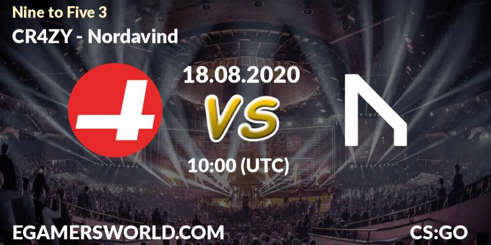CR4ZY vs Nordavind: Betting TIp, Match Prediction. 18.08.20. CS2 (CS:GO), Nine to Five 3