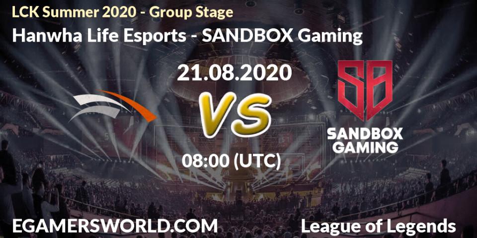Hanwha Life Esports vs SANDBOX Gaming: Betting TIp, Match Prediction. 21.08.20. LoL, LCK Summer 2020 - Group Stage