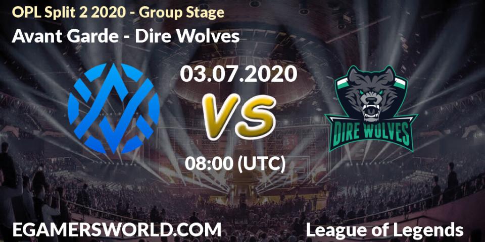 Avant Garde vs Dire Wolves: Betting TIp, Match Prediction. 03.07.20. LoL, OPL Split 2 2020 - Group Stage