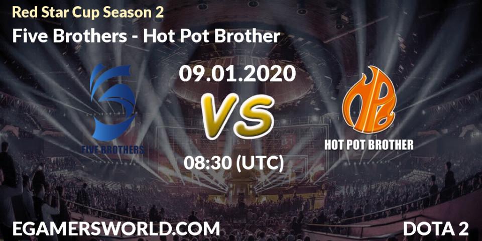 Five Brothers vs Hot Pot Brother: Betting TIp, Match Prediction. 09.01.20. Dota 2, Red Star Cup Season 2
