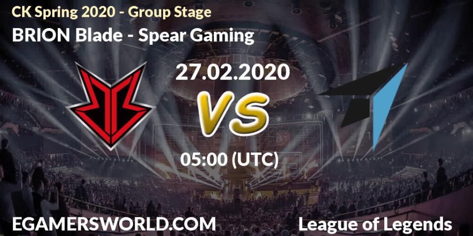 BRION Blade vs Spear Gaming: Betting TIp, Match Prediction. 27.02.2020 at 04:43. LoL, CK Spring 2020 - Group Stage
