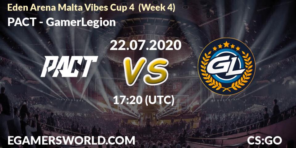 PACT vs GamerLegion: Betting TIp, Match Prediction. 22.07.20. CS2 (CS:GO), Eden Arena Malta Vibes Cup 4 (Week 4)
