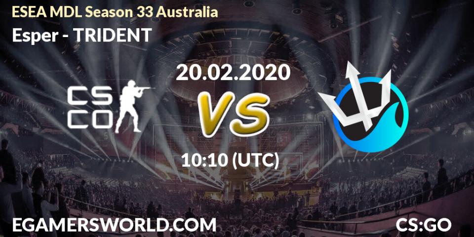 Esper vs TRIDENT: Betting TIp, Match Prediction. 20.02.20. CS2 (CS:GO), ESEA MDL Season 33 Australia