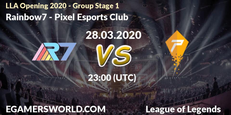 Rainbow7 vs Pixel Esports Club: Betting TIp, Match Prediction. 11.04.20. LoL, LLA Opening 2020 - Group Stage 1