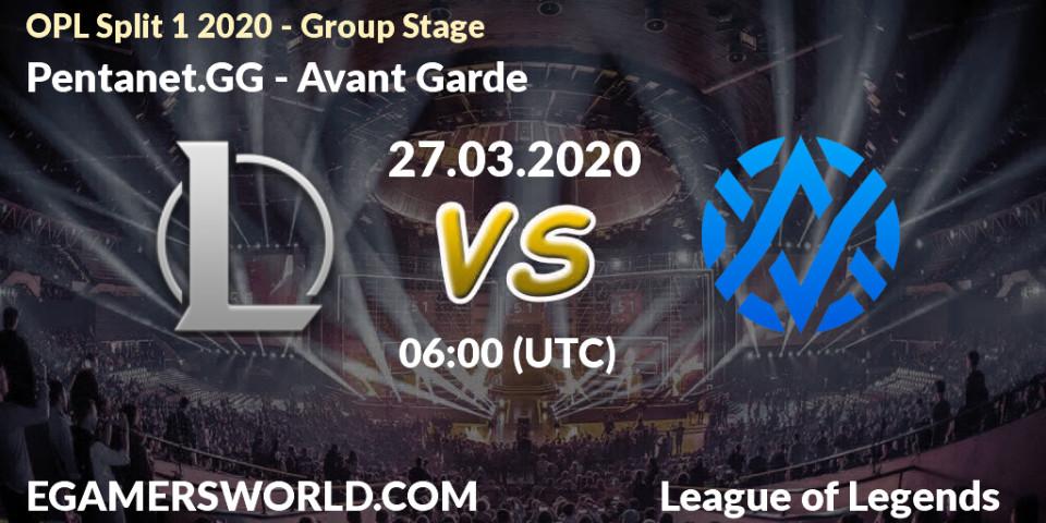 Pentanet.GG vs Avant Garde: Betting TIp, Match Prediction. 27.03.20. LoL, OPL Split 1 2020 - Group Stage