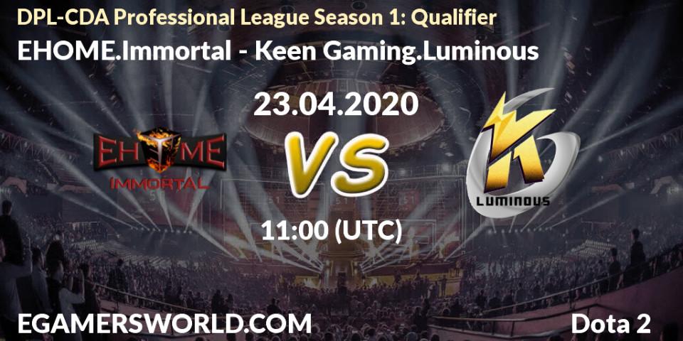 EHOME.Immortal vs Keen Gaming.Luminous: Betting TIp, Match Prediction. 23.04.20. Dota 2, DPL-CDA Professional League Season 1: Qualifier