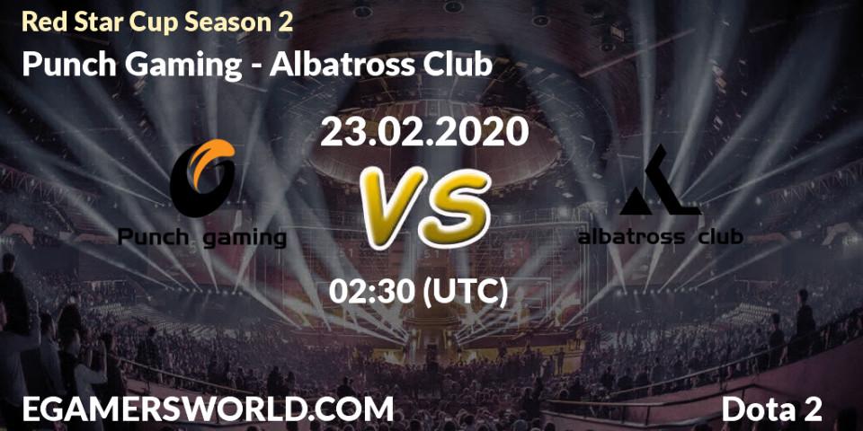 Punch Gaming vs Albatross Club: Betting TIp, Match Prediction. 23.02.20. Dota 2, Red Star Cup Season 3