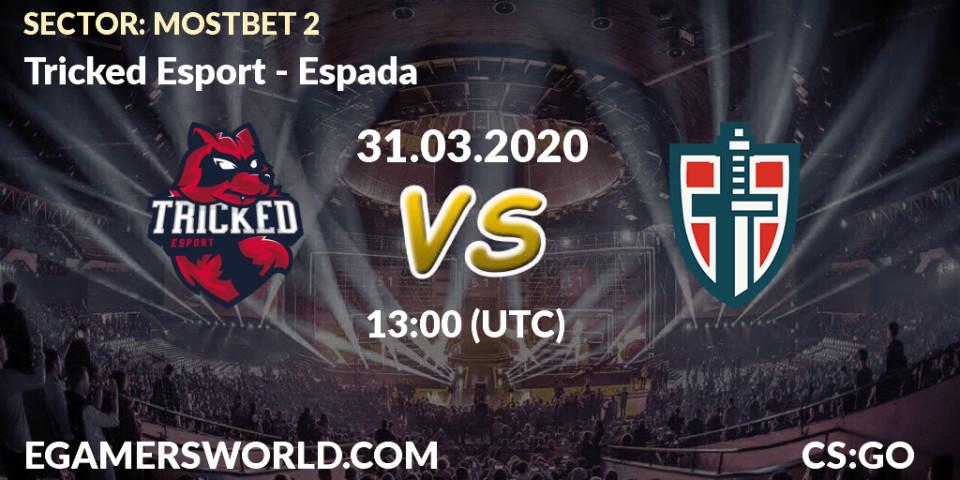 Tricked Esport vs Espada: Betting TIp, Match Prediction. 31.03.2020 at 12:05. Counter-Strike (CS2), SECTOR: MOSTBET 2